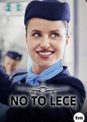 No to lecę! / No to lecę!
