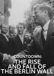Odliczanie: powstanie i upadek muru berlińskiego / Countdown: The Rise and Fall of the Berlin Wall