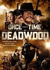 Pewnego razu w Deadwood / Once Upon a Time in Deadwood