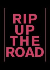 Rip Up The Road / Rip Up The Road