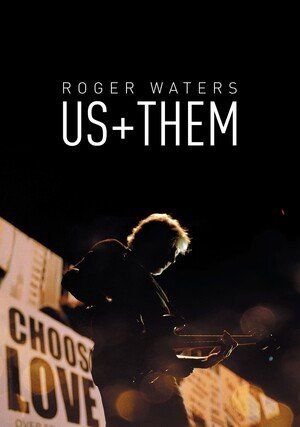 Roger Waters: Us + Them / 