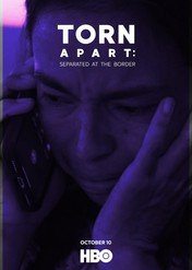 Rozdzieleni: Dramat na granicy / Torn Apart: Separated at the Border