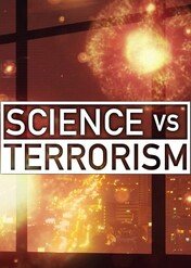 Science Vs. Terrorism / Science Vs. Terrorism