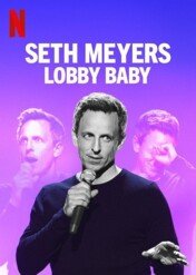 Seth Meyers: Lobby Baby / Seth Meyers: Lobby Baby