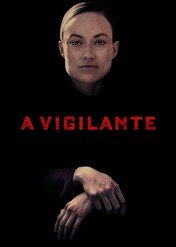 Strażniczka / A Vigilante