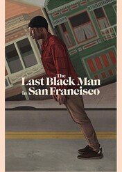 Ostatni czarny w San Francisco / The Last Black Man in San Francisco