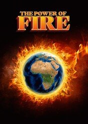 The Power Of Fire - Our Earth Is Burning / The Power Of Fire - Our Earth Is Burning