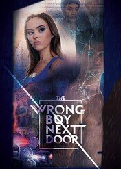 Zły chłopak z sąsiedztwa / The Wrong Boy Next Door