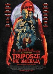 Truposze nie umierają / The Dead Don't Die