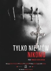 Tylko nie mów nikomu / Tylko nie mów nikomu