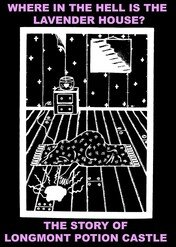 Where in the Hell Is the Lavender House? The Longmont Potion Castle Story / Where in the Hell Is the Lavender House? The Longmont Potion Castle Story
