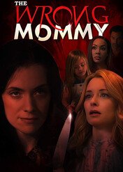 Zła mamusia / The Wrong Mommy
