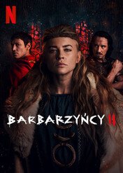 Barbarzyńcy / Barbarians