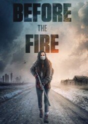 Before the Fire / Before the Fire