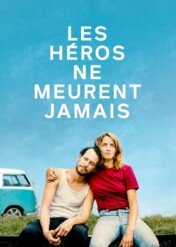 Bohaterowie nie umierają / Les héros ne meurent jamais