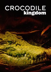 Crocodile Kingdom / Crocodile Kingdom