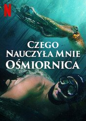 Czego nauczyła mnie ośmiornica / My Octopus Teacher