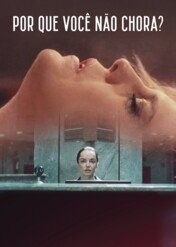 Dlaczego nie płaczesz? / Why Won't You Cry?