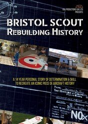 Drugie życie Bristol Scouta / Bristol Scout: Rebuilding History