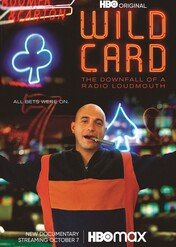 Dzika karta: Upadek radiowego pyskacza / Wild Card: The Downfall of a Radio Loudmouth