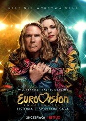 Eurovision Song Contest: Historia zespołu Fire Saga / Eurovision Song Contest: The Story of Fire Saga