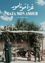 Gaza Mon Amour / Gaza Mon Amour