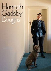 Hannah Gadsby: Douglas / Hannah Gadsby: Douglas