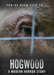 Hogwood: A Modern Horror Story / Hogwood: A Modern Horror Story