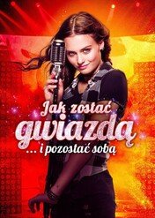 Jak zostać gwiazdą / Jak zostać gwiazdą