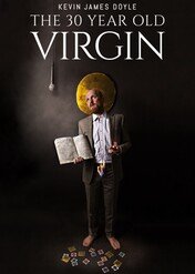 Kevin James Doyle: The 30 Year Old Virgin / Kevin James Doyle: The 30 Year Old Virgin