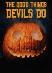 Krwawe Halloween / The Good Things Devils Do