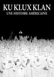 Ku Klux Klan: amerykańska opowieść / Ku Klux Klan, an American Story