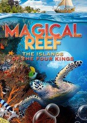 Magiczna rafa: Wyspy czterech królów / Magical Reef: The Islands Of The Four Kings