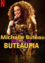 Michelle Buteau: Welcome to Buteaupia / Michelle Buteau: Welcome to Buteaupia