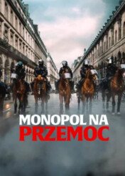 Monopol na przemoc / The Monopoly of Violence