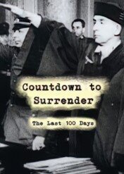 Odliczanie do kapitulacji / Countdown to Surrender: The Last 100 Days