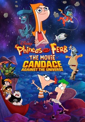 Fineasz i Ferb: Fretka kontra Wszechświat / Phineas and Ferb – The Movie: Candace Against the Universe