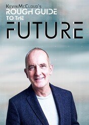 Podróż do przyszłości z Kevinem McCloudem / Kevin McCloud's Rough Guide to the Future
