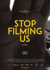 Przestańcie nas filmować / Stop Filming Us