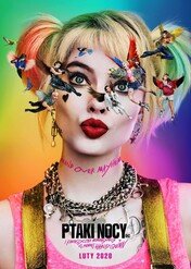 Ptaki Nocy (i fantastyczna emancypacja pewnej Harley Quinn) / Birds of Prey (and the Fantabulous Emancipation of One Harley Quinn)