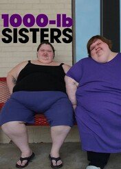 Siostry wielkiej wagi / 1000-lb Sisters