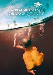 Szokujące morderstwa: Kalifornia / Real Murders of Orange County