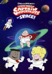 Wielkie przygody Kapitana Majtasa w kosmosie / The Epic Tales of Captain Underpants in Space