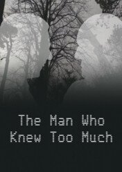 The Man Who Knew Too Much / The Man Who Knew Too Much