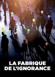 Twórcy manipulacji / La fabrique de l'ignorance