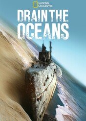 Wyprawa na Dno / Drain the Oceans