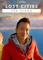 Zaginione miasta: potop / Lost Cities With Albert Lin: The Great Flood