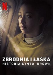Zbrodnia i łaska: Historia Cyntoi Brown / Murder to Mercy: The Cyntoia Brown Story