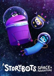 A StoryBots Space Adventure / A StoryBots Space Adventure