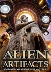 Alien Artifacts: Pyramids, Monoliths and Marvels / Alien Artifacts: Pyramids, Monoliths and Marvels